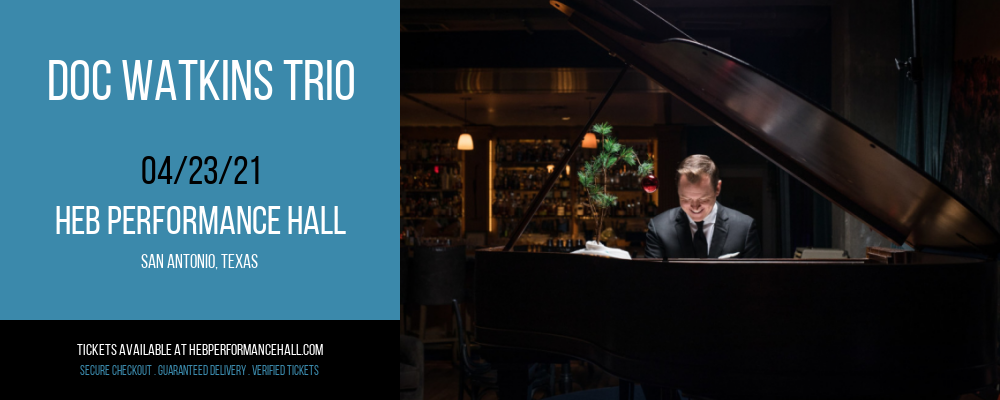 Doc Watkins Trio at HEB Performance Hall tickets Doc Watkins Trio at HEB Performance Hall
