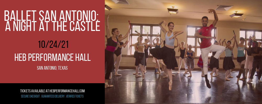 Ballet San Antonio: A Night at the Castle at HEB Performance Hall tickets Ballet San Antonio: A Night at the Castle at HEB Performance Hall
