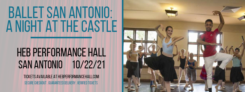 Ballet San Antonio: A Night at the Castle at HEB Performance Hall tickets Ballet San Antonio: A Night at the Castle at HEB Performance Hall