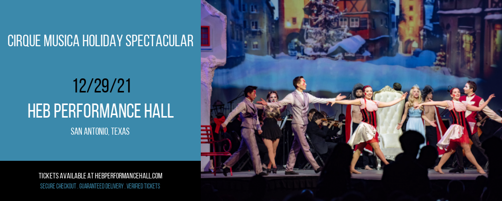 Cirque Musica Holiday Spectacular at HEB Performance Hall tickets Cirque Musica Holiday Spectacular at HEB Performance Hall