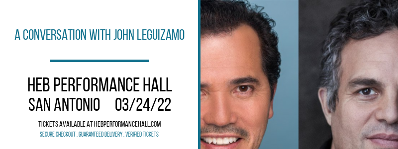 A Conversation With John Leguizamo at HEB Performance Hall tickets A Conversation With John Leguizamo at HEB Performance Hall