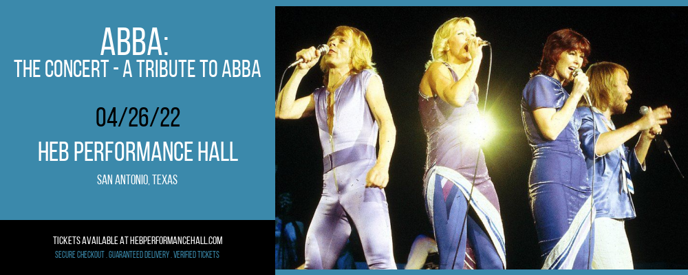 ABBA: The Concert - A Tribute To ABBA at HEB Performance Hall tickets ABBA: The Concert - A Tribute To ABBA at HEB Performance Hall