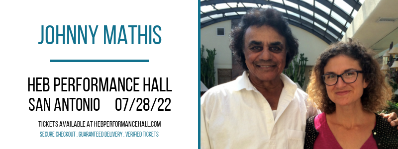 Johnny Mathis at HEB Performance Hall tickets Johnny Mathis at HEB Performance Hall