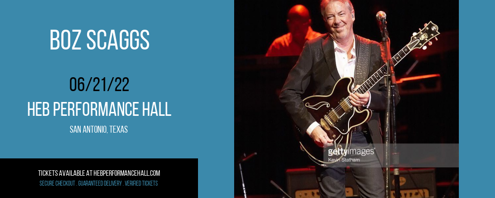 Boz Scaggs at HEB Performance Hall tickets Boz Scaggs at HEB Performance Hall