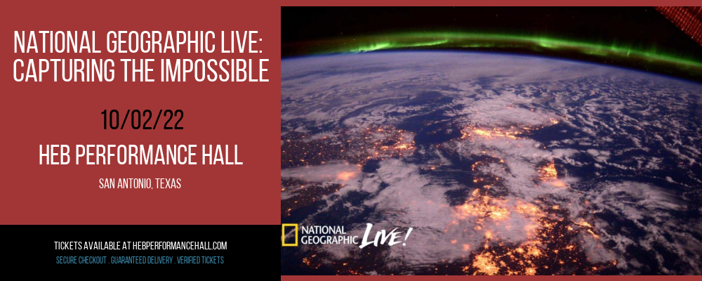 National Geographic Live: Capturing The Impossible at HEB Performance Hall