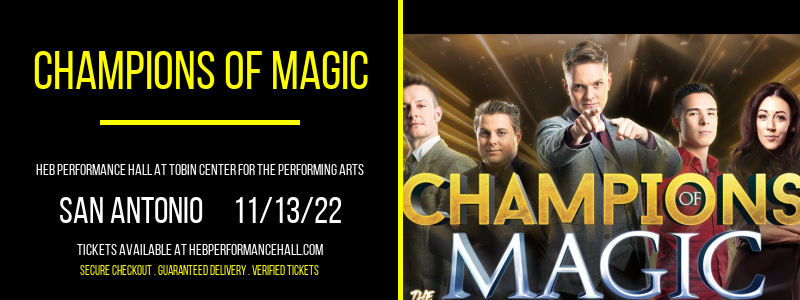 Champions Of Magic at HEB Performance Hall tickets Champions Of Magic at HEB Performance Hall