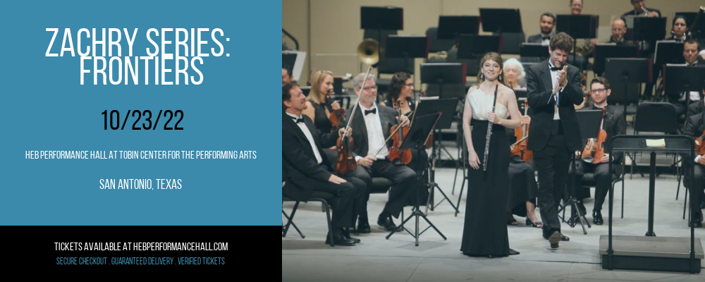 Zachry Series: Frontiers at HEB Performance Hall tickets Zachry Series: Frontiers at HEB Performance Hall