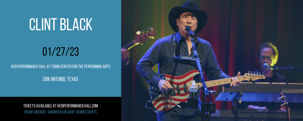 Clint Black at HEB Performance Hall tickets Clint Black at HEB Performance Hall