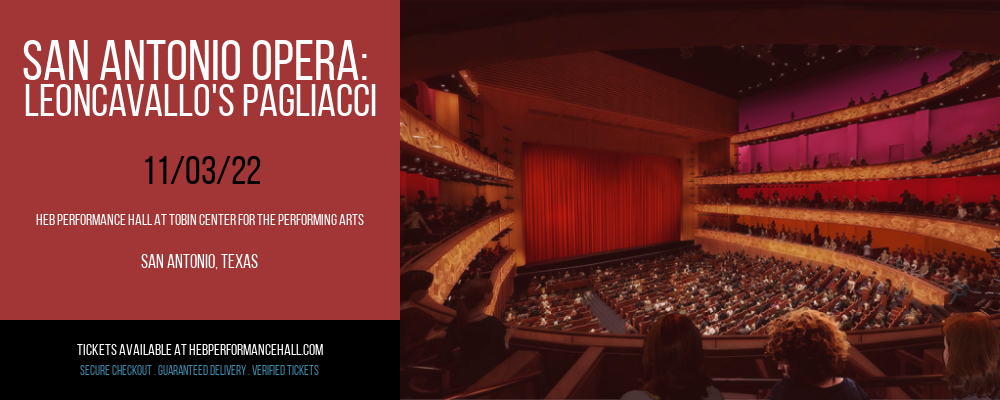 San Antonio Opera: Leoncavallo's Pagliacci at HEB Performance Hall