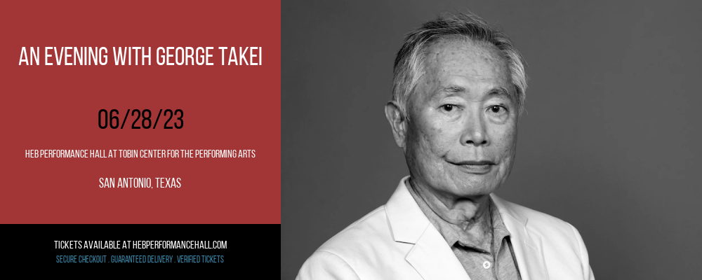 An Evening With George Takei at HEB Performance Hall tickets An Evening With George Takei at HEB Performance Hall