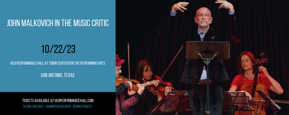 John Malkovich In The Music Critic at HEB Performance Hall At Tobin Center for the Performing Arts