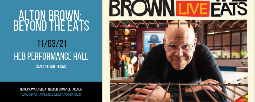 Alton Brown: Beyond The Eats at HEB Performance Hall tickets Alton Brown: Beyond The Eats at HEB Performance Hall