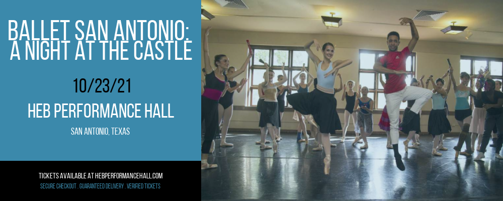 Ballet San Antonio: A Night at the Castle at HEB Performance Hall tickets Ballet San Antonio: A Night at the Castle at HEB Performance Hall