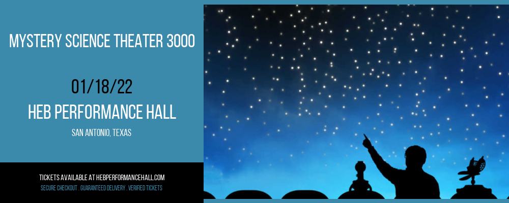 Mystery Science Theater 3000 at HEB Performance Hall tickets Mystery Science Theater 3000 at HEB Performance Hall