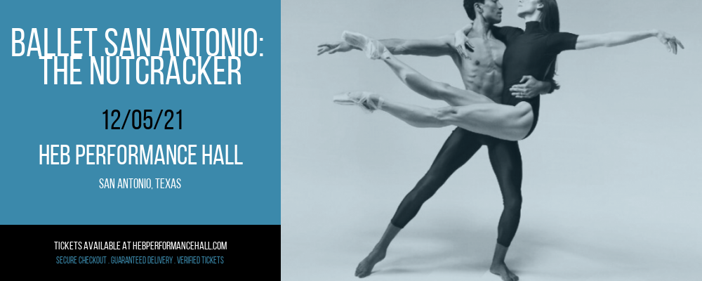 Ballet San Antonio: The Nutcracker at HEB Performance Hall tickets Ballet San Antonio: The Nutcracker at HEB Performance Hall