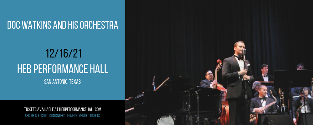 Doc Watkins and His Orchestra at HEB Performance Hall tickets Doc Watkins and His Orchestra at HEB Performance Hall