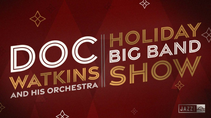 Doc Watkins and His Orchestra at HEB Performance Hall