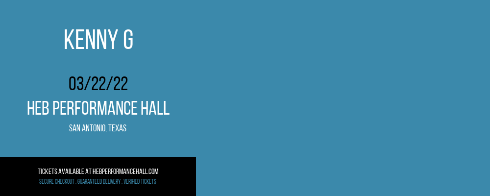 Kenny G at HEB Performance Hall tickets Kenny G at HEB Performance Hall
