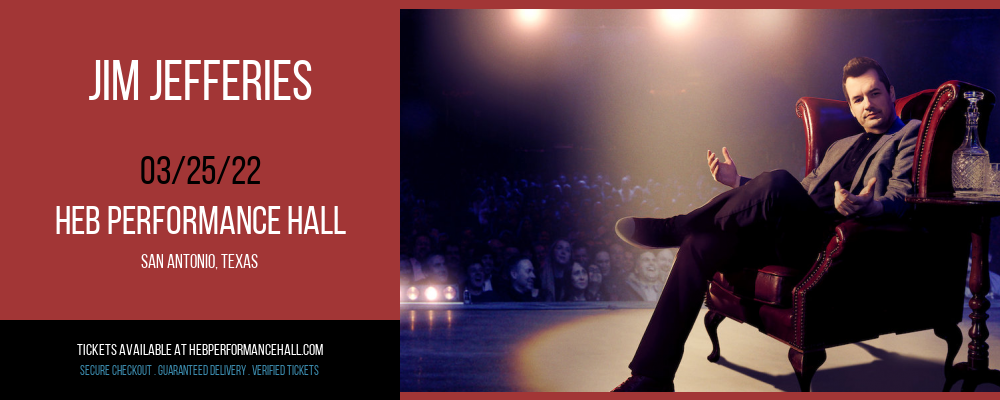 Jim Jefferies at HEB Performance Hall tickets Jim Jefferies at HEB Performance Hall