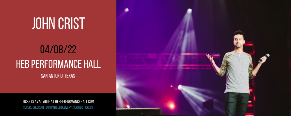 John Crist at HEB Performance Hall tickets John Crist at HEB Performance Hall