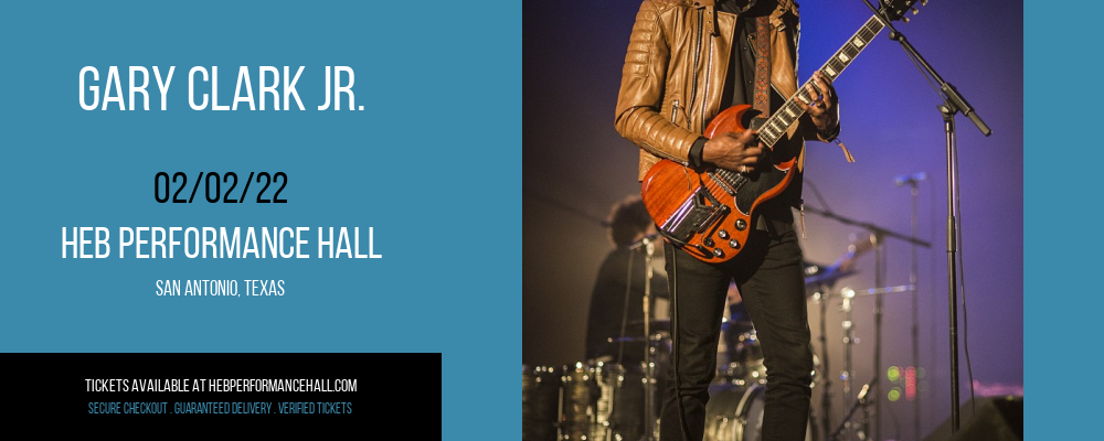 Gary Clark Jr. at HEB Performance Hall tickets Gary Clark Jr. at HEB Performance Hall