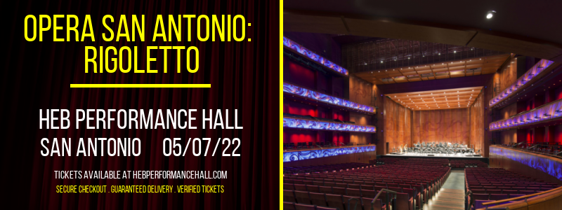 Opera San Antonio: Rigoletto at HEB Performance Hall tickets Opera San Antonio: Rigoletto at HEB Performance Hall