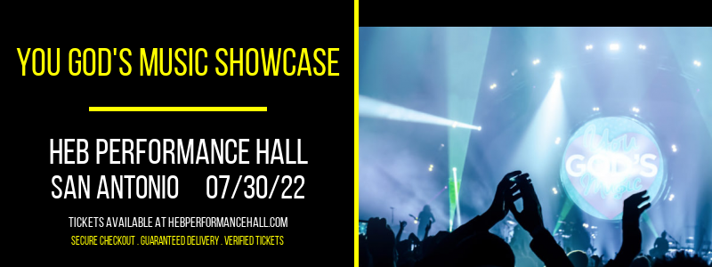 You God's Music Showcase at HEB Performance Hall tickets You God's Music Showcase at HEB Performance Hall