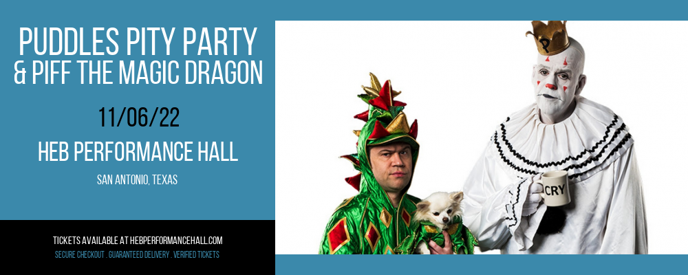 Puddles Pity Party & Piff the Magic Dragon at HEB Performance Hall