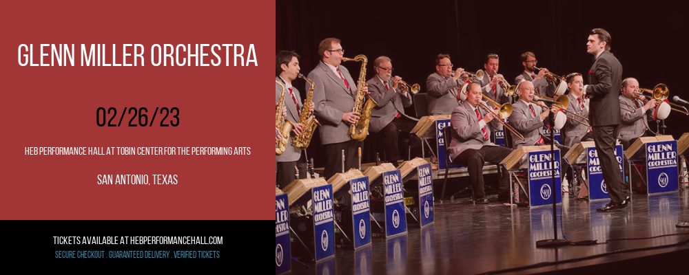 Glenn Miller Orchestra at HEB Performance Hall tickets Glenn Miller Orchestra at HEB Performance Hall