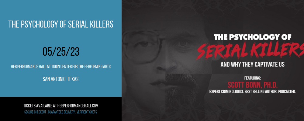 The Psychology of Serial Killers at HEB Performance Hall