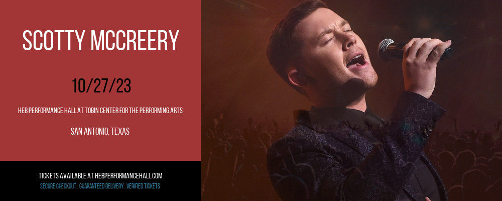 Scotty McCreery at HEB Performance Hall At Tobin Center for the Performing Arts