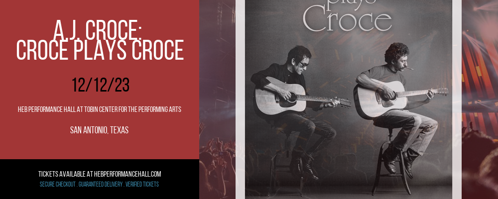 A.J. Croce at HEB Performance Hall At Tobin Center for the Performing Arts