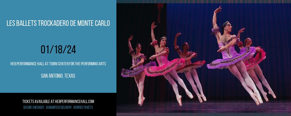 Les Ballets Trockadero de Monte Carlo at HEB Performance Hall At Tobin Center for the Performing Arts