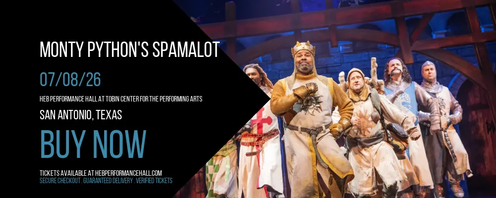 Monty Python's Spamalot at HEB Performance Hall At Tobin Center for the Performing Arts