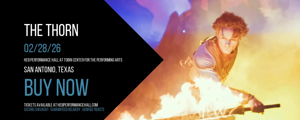 The Thorn at HEB Performance Hall At Tobin Center for the Performing Arts